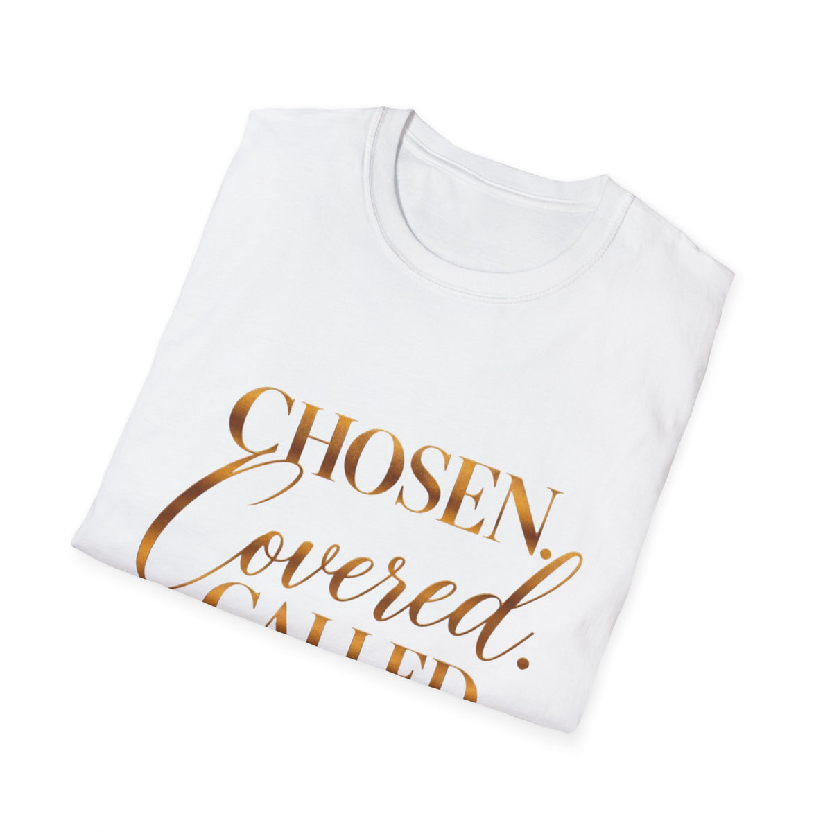 Chosen Covered Called Christian Faith T-Shirt